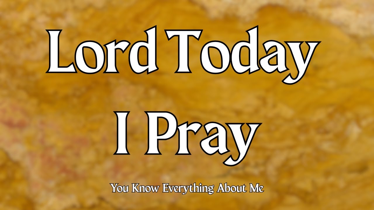 Lord, You Know Everything About Me l Nothing is Hidden From You l You Know My Beginning and My End