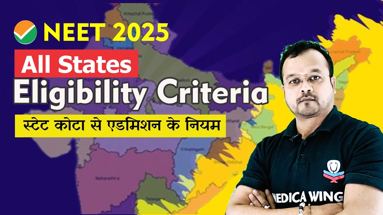 NEET UG 2025, State wise Eligibility Criteria for Govt. & Pvt Medical College All State Eligibility