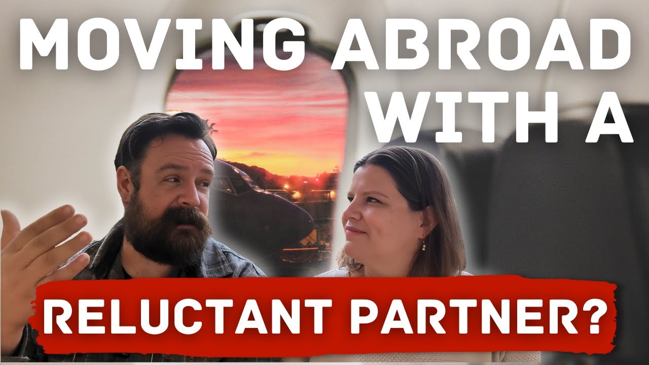 Moving Abroad: When You and Your Partner Don't Agree