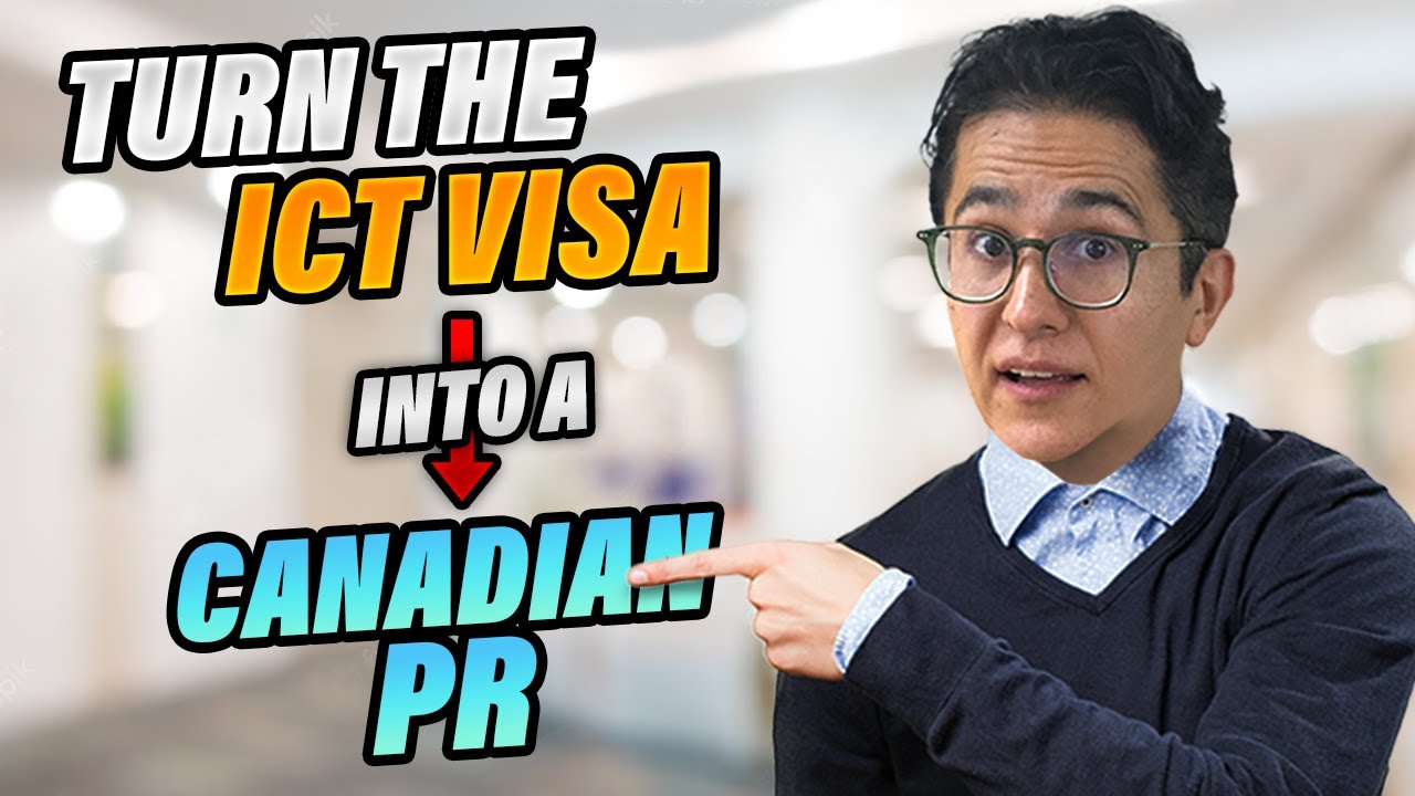 Canada Intra Company Transfer Visa to PR! - How to convert to PR? – ICT Visa Canada