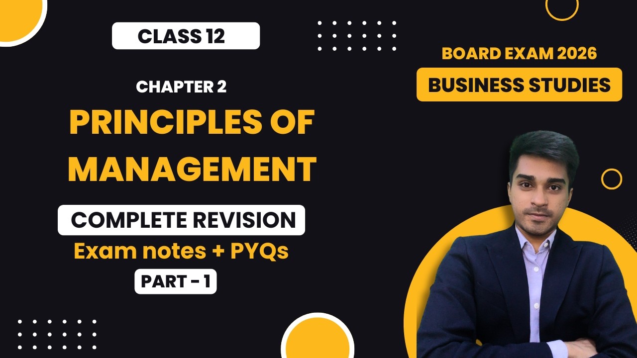 Principles of Management Class 12 | Part 1 | Board Exam Revision | CBSE Business Studies 2026