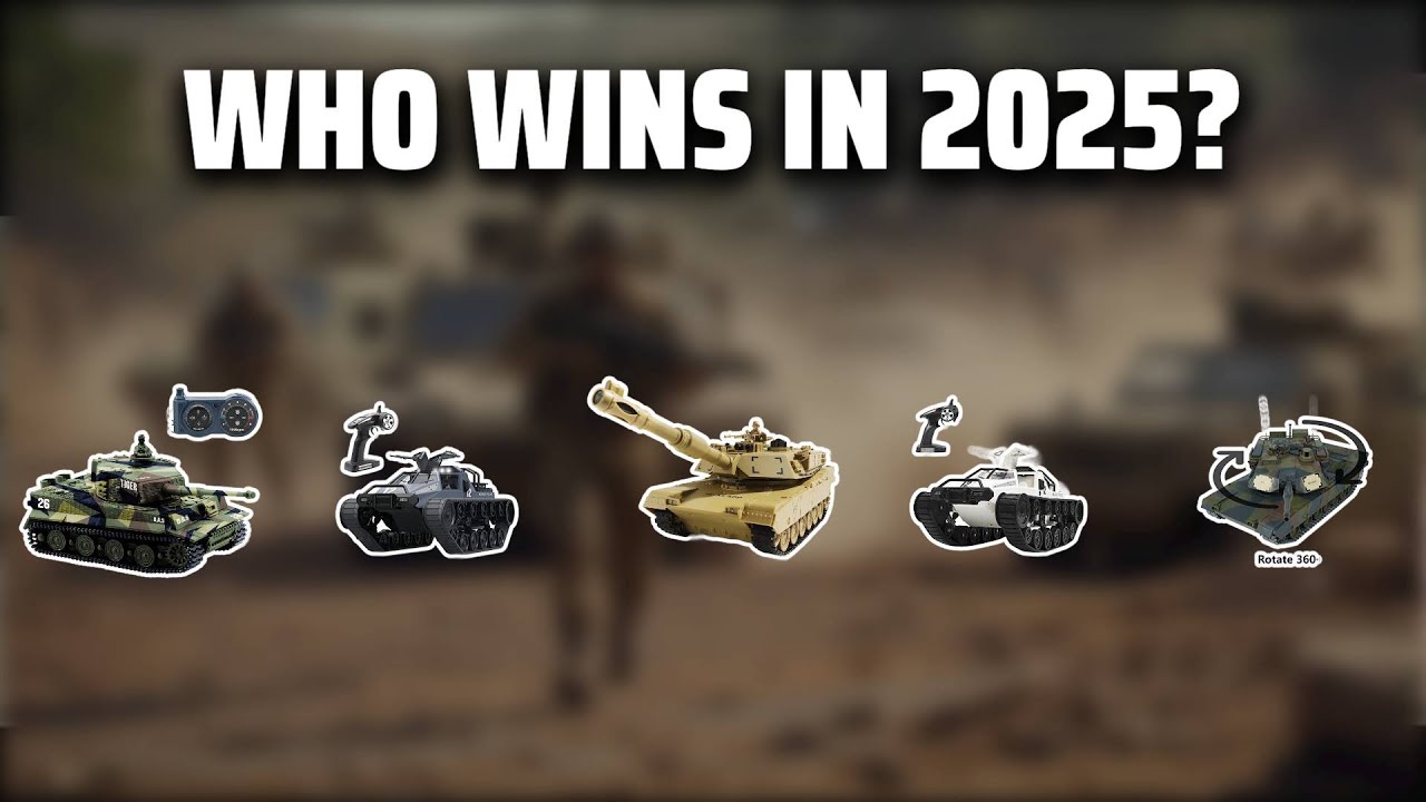 The Top 5 Best RC Tank in 2025 - Must Watch Before Buying!