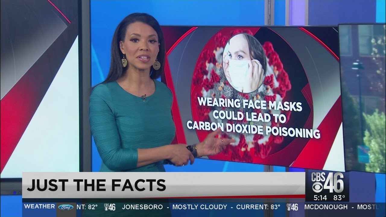 JUST THE FACTS: Wearing a face mask could lead to Carbon Dioxide poisoning