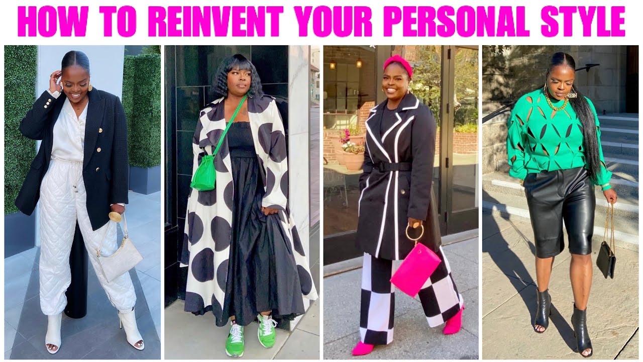 10 USEFUL TIPS TO HELP YOU REINVENT YOUR PERSONAL STYLE