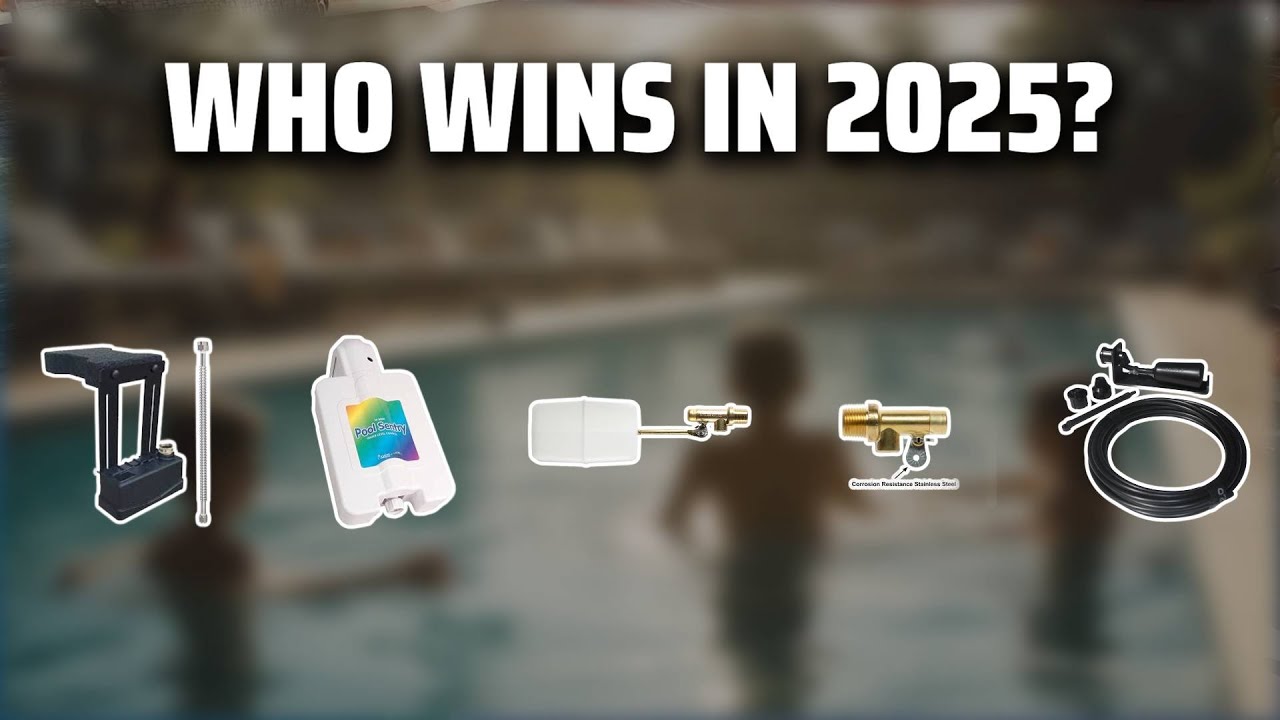 The Top 5 Best Pool Auto Filler in 2025 - Must Watch Before Buying!
