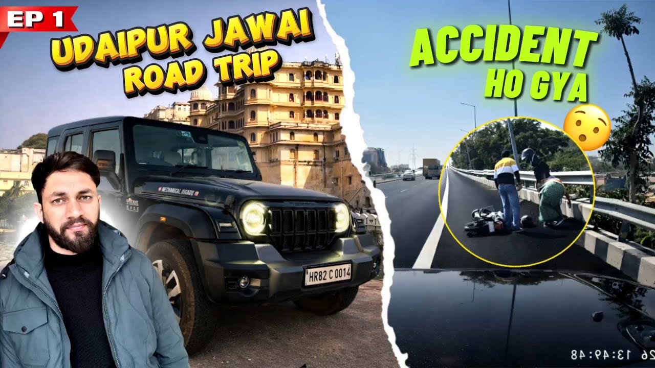 EP01 - Udaipur Trip ke pahle din hi Accident ho gaya 😑 Udaipur-Jawai Roadtrip | Mechanical Jugadu