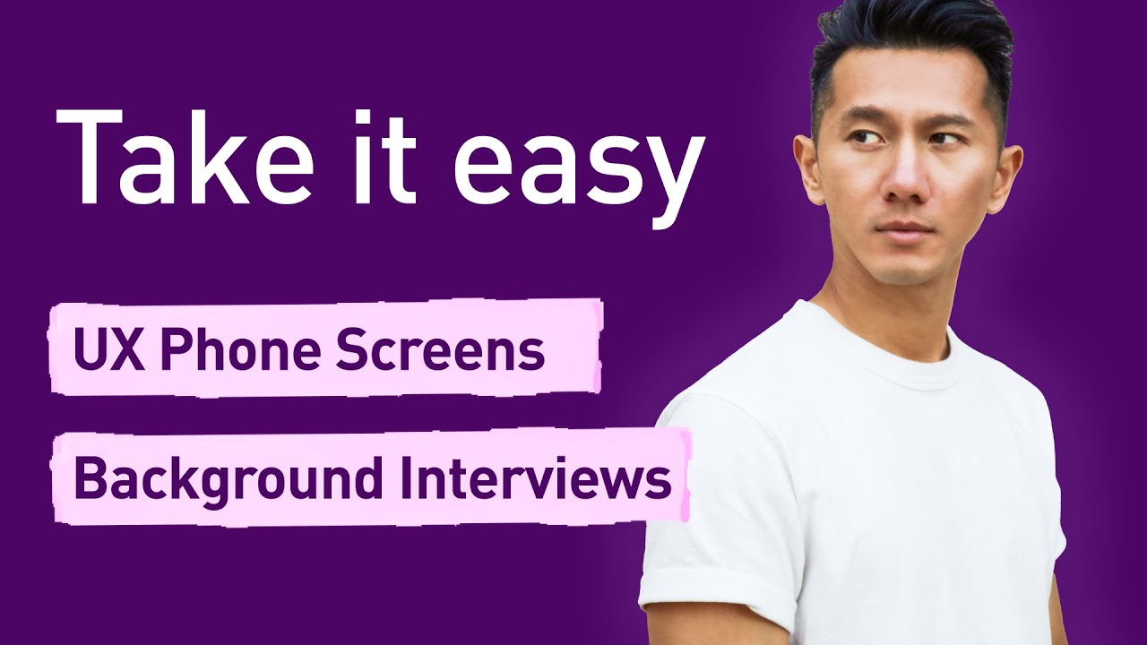 UX phone screens + background interviews: first round is easy