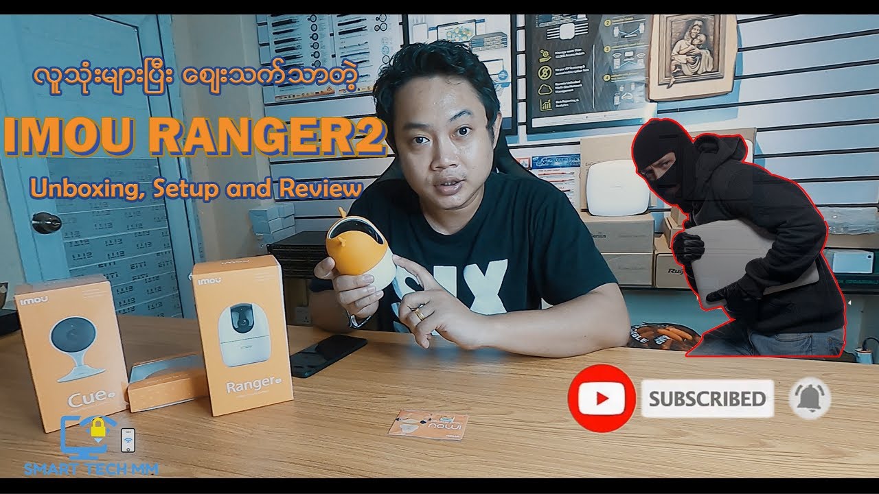 IMOU RANGER2 UNBOXING, SETUP AND REVIEW (MYANMAR)