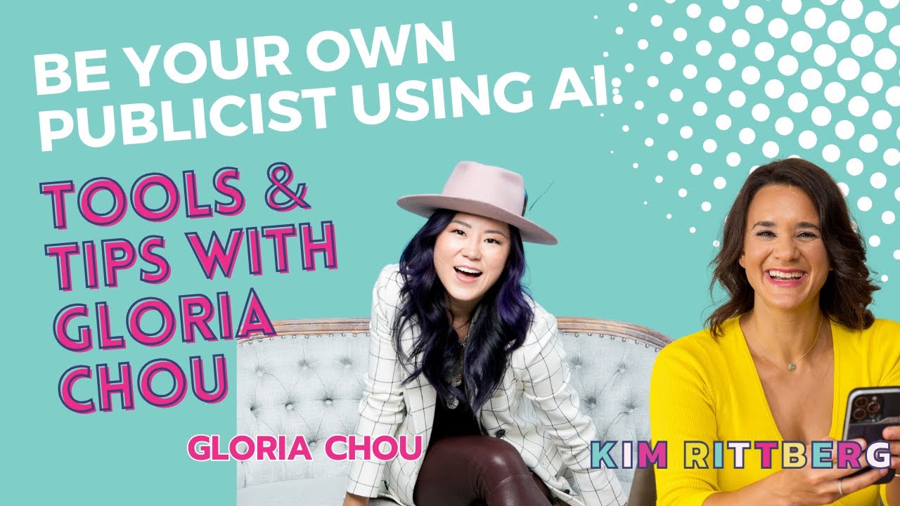 Be Your Own Publicist Using AI: Tools & Tips with Gloria Chou