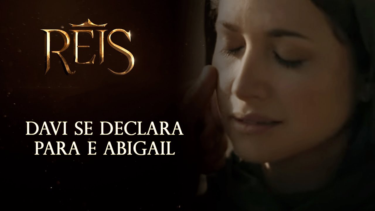 Reis - A Perseguição | Davi se declara para e Abigail  e os dois se beijam