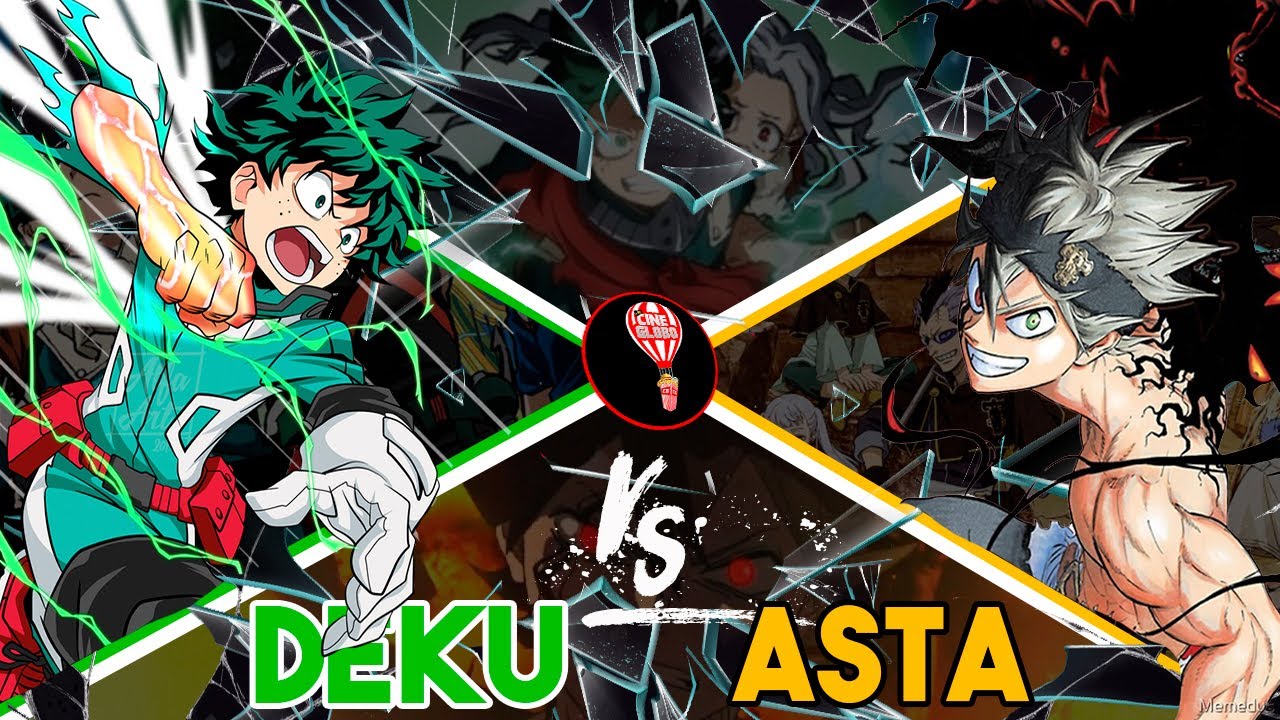 LA BATALLA FINAL: DEKU VS ASTA | ¿Quién es mejor personaje? | Cine Globo