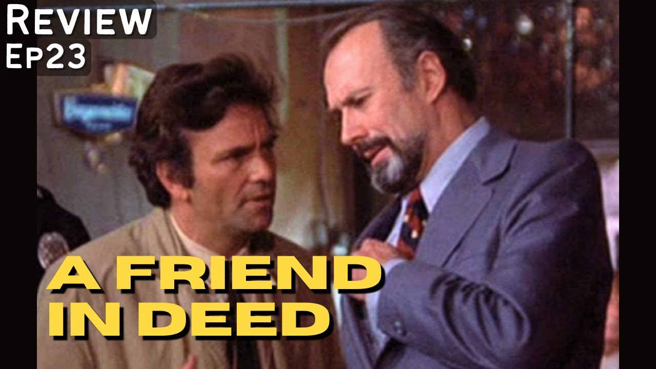 A Friend in Deed (1974) Columbo- Deep Dive Review | Richard Kiley, Michael McGuire, Rosemary Murphy