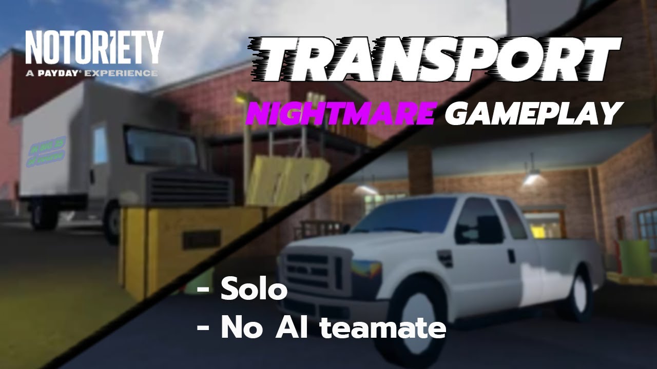 Notoriety - Transport nightmare solo gameplay - Roblox