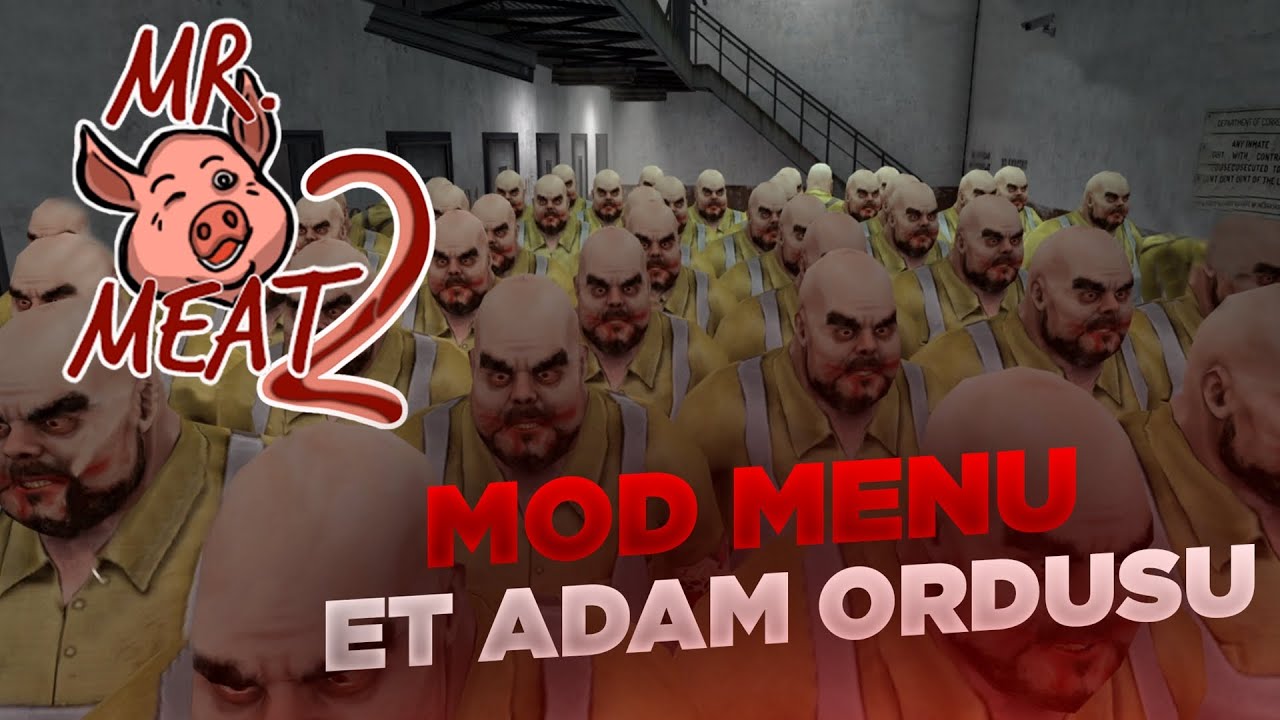 ET ADAM ORDUSU YARATTIM & GİRİLEMEYEN YERLER | Mr. Meat 2 (Mod Menu)