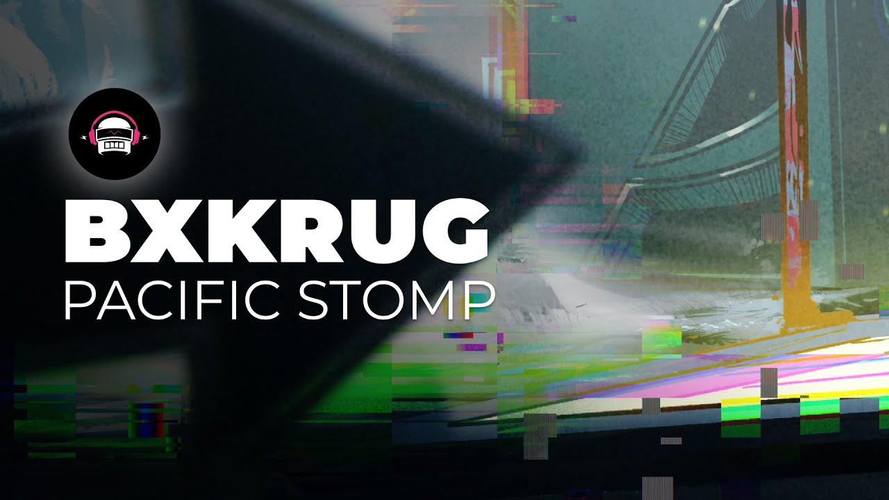 Bxkrug - Pacific Stomp  | Ninety9Lives Release