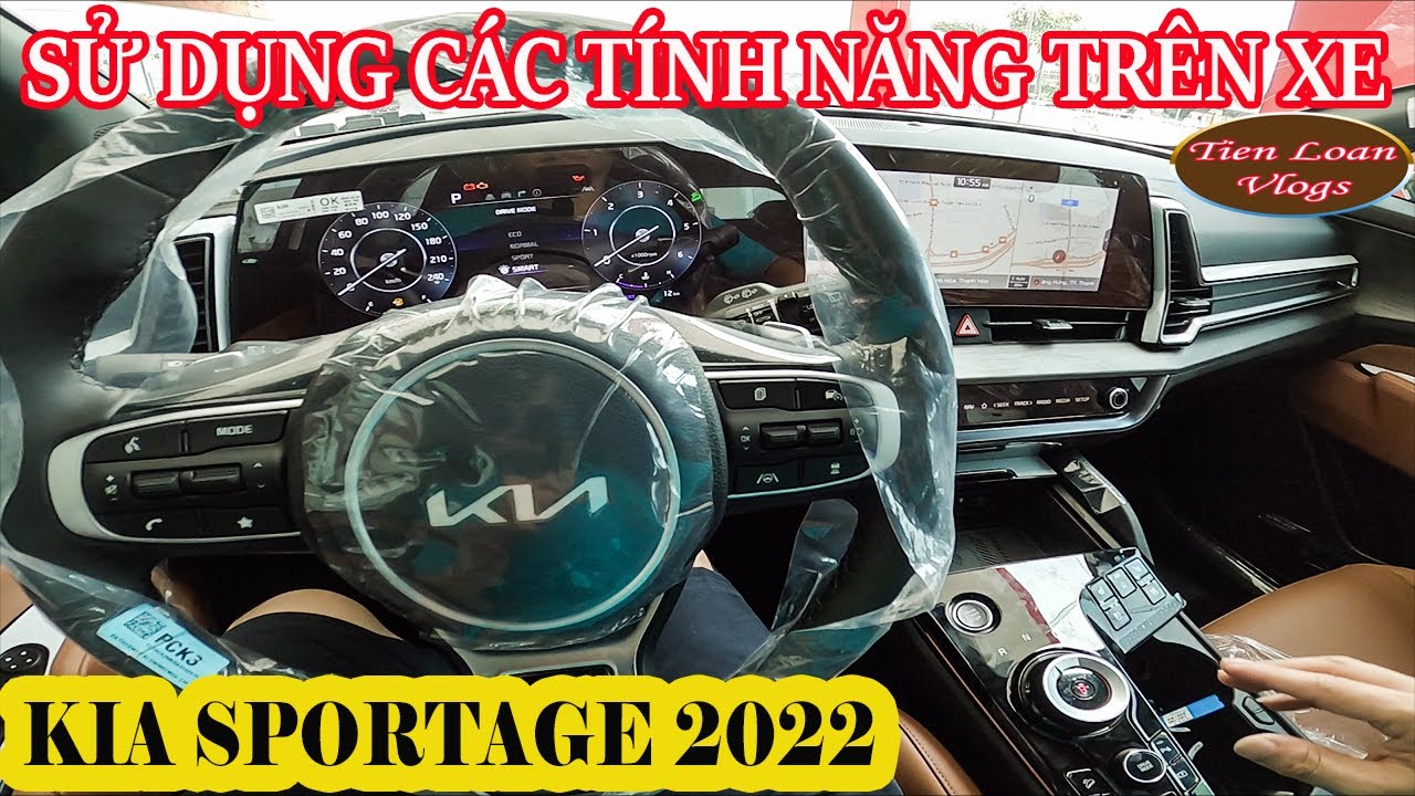 ✅ HƯỚNG DẪN SỬ DỤNG XE SPORTAGE: GIẢI THÍCH CÁC TÍNH NĂNG CÔNG DỤNG CÁC PHÍM - Tiến loan vlogs