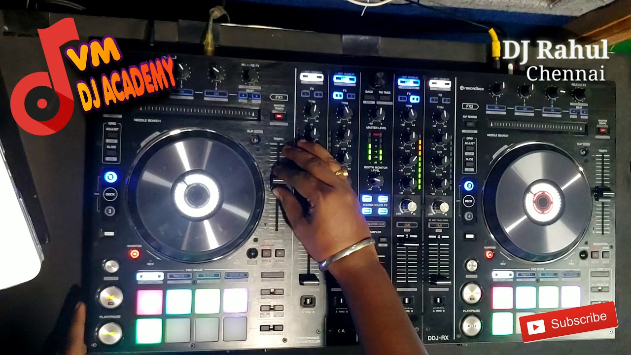 Tamil DJ Mix in DDJ RX - VM DJ ACADEMY - CHENNAI