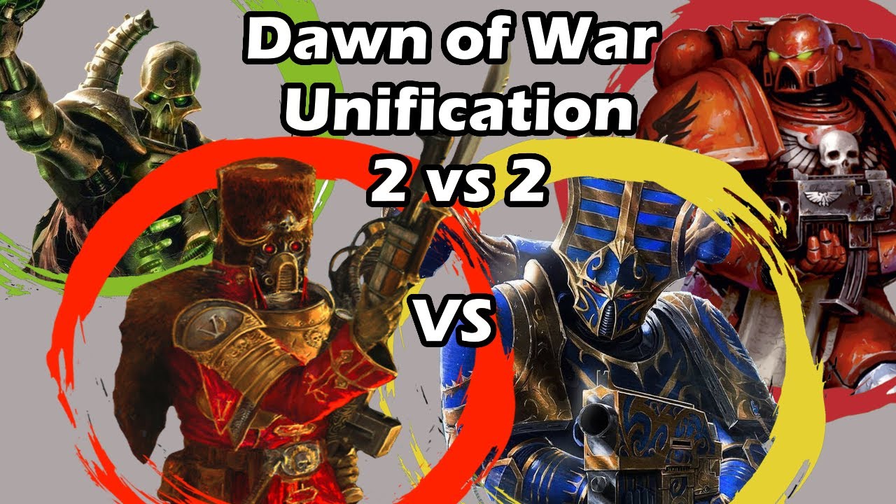Dawn of War Unification: 2 на 2 Востроянских Первенца, Некроны против Тысячи Сынов, Кровавые Ангелы