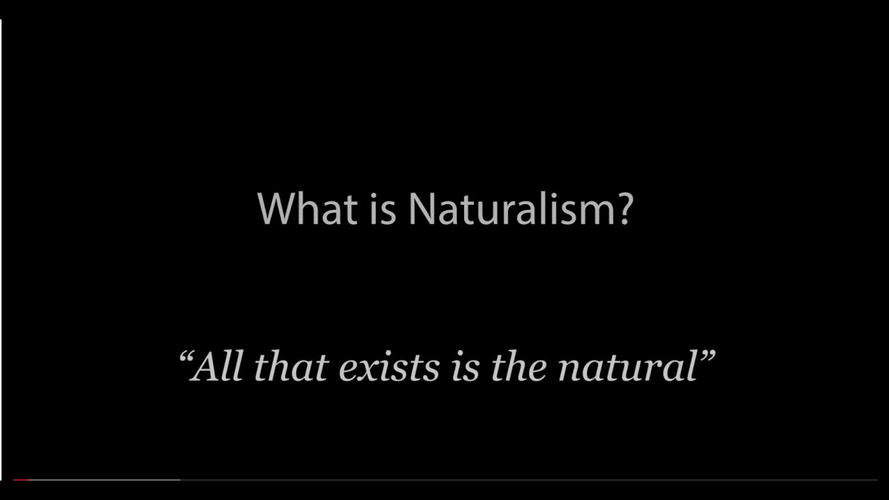 What is Naturalism and Why is it Important? - Dr. Scott Smith