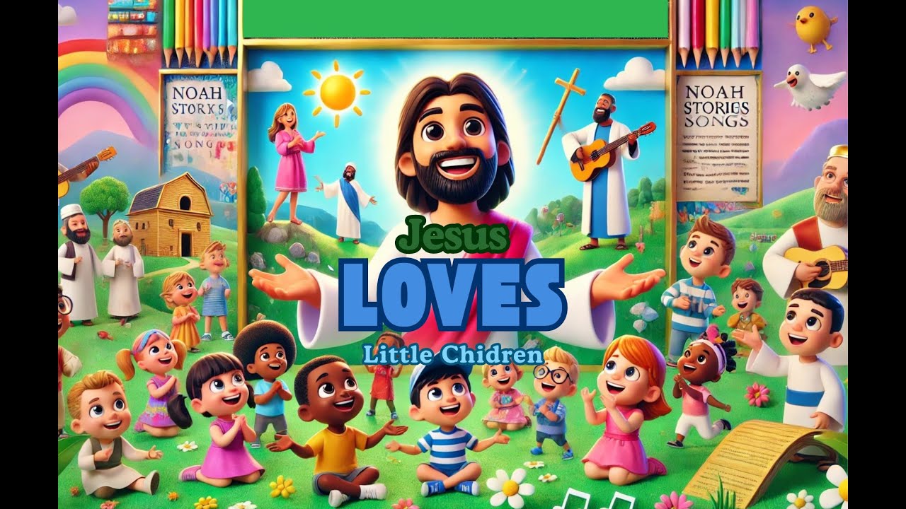Jesus Loves Little Children: A Joyful Reminder of His Endless Love!
