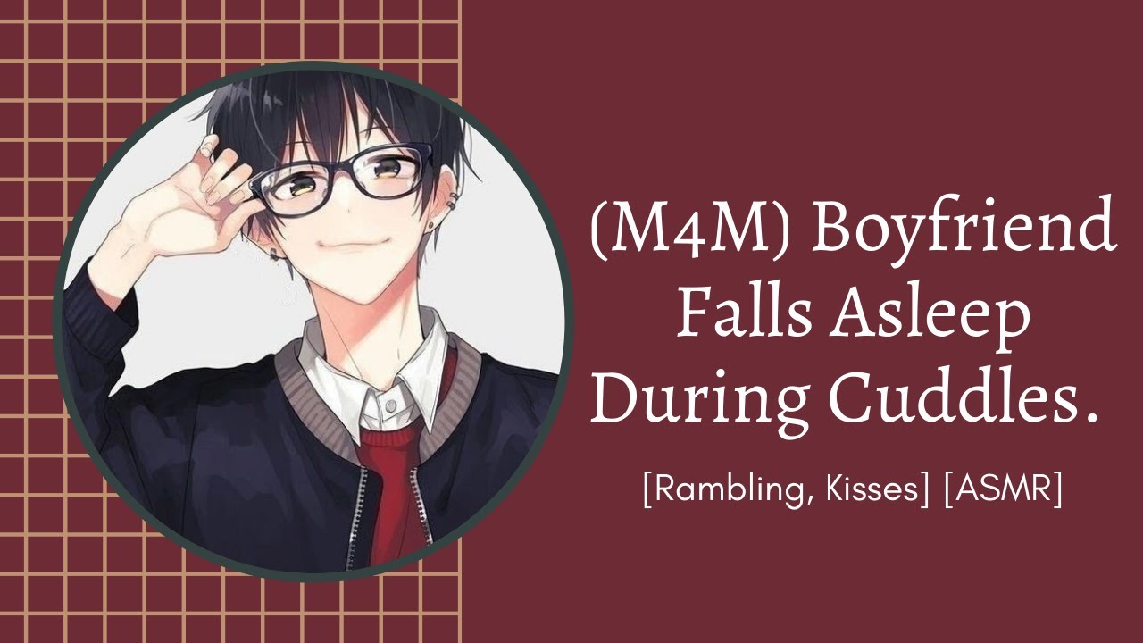 (M4M) Boyfriend Falls Asleep During Cuddles. [Rambling, Kisses] [ASMR]