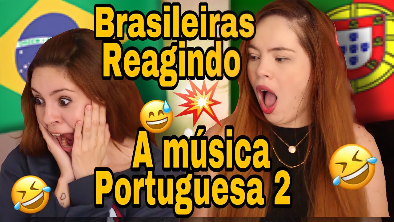 BRASILEIRAS REAGEM A MÚSICA PORTUGUESA 2 🇵🇹🇧🇷
