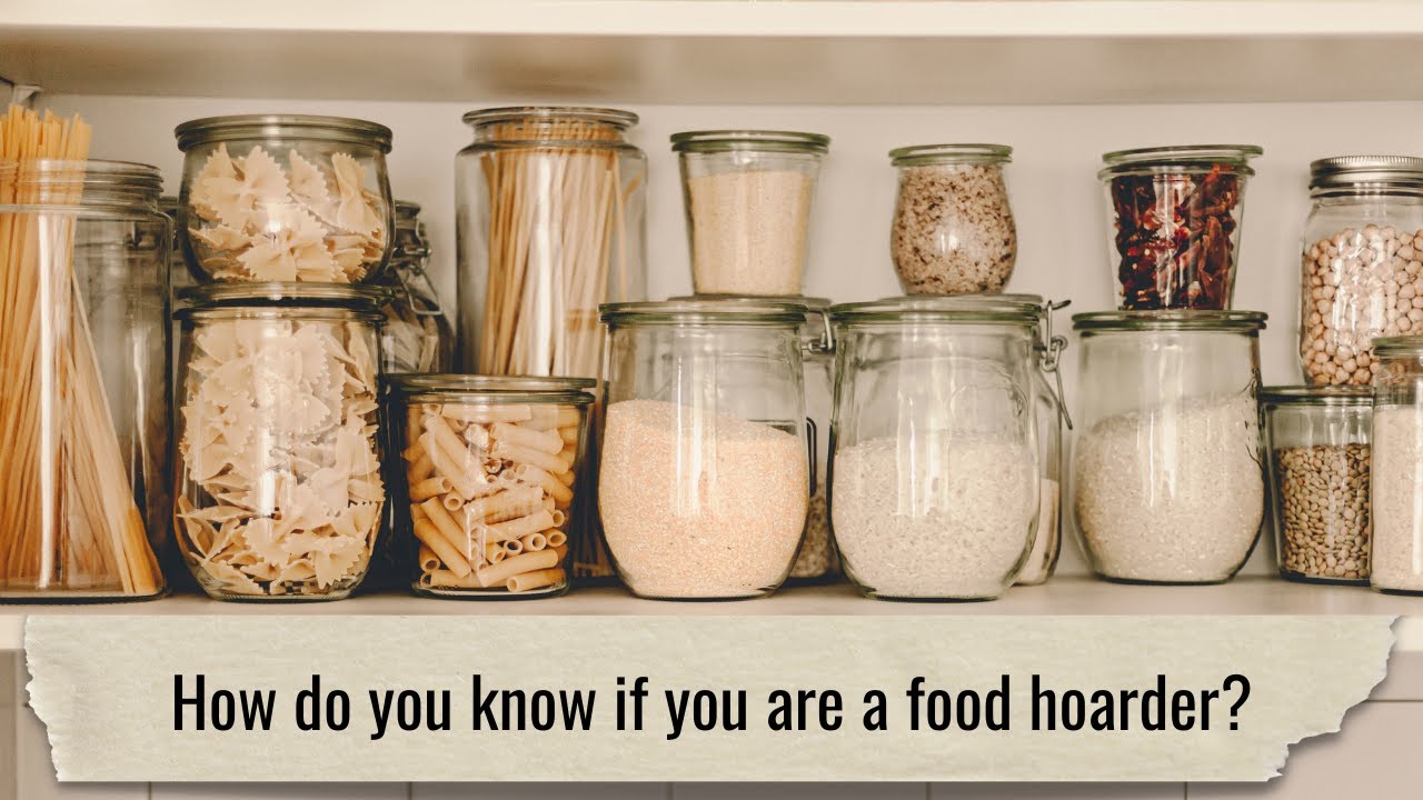 How Do You Know if You Are a Food Hoarder?