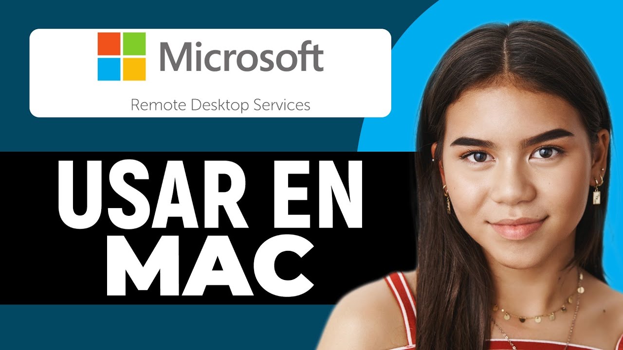 C&oacute;mo usar Microsoft Remote Desktop en Mac (2025) Tutorial F&aacute;cil