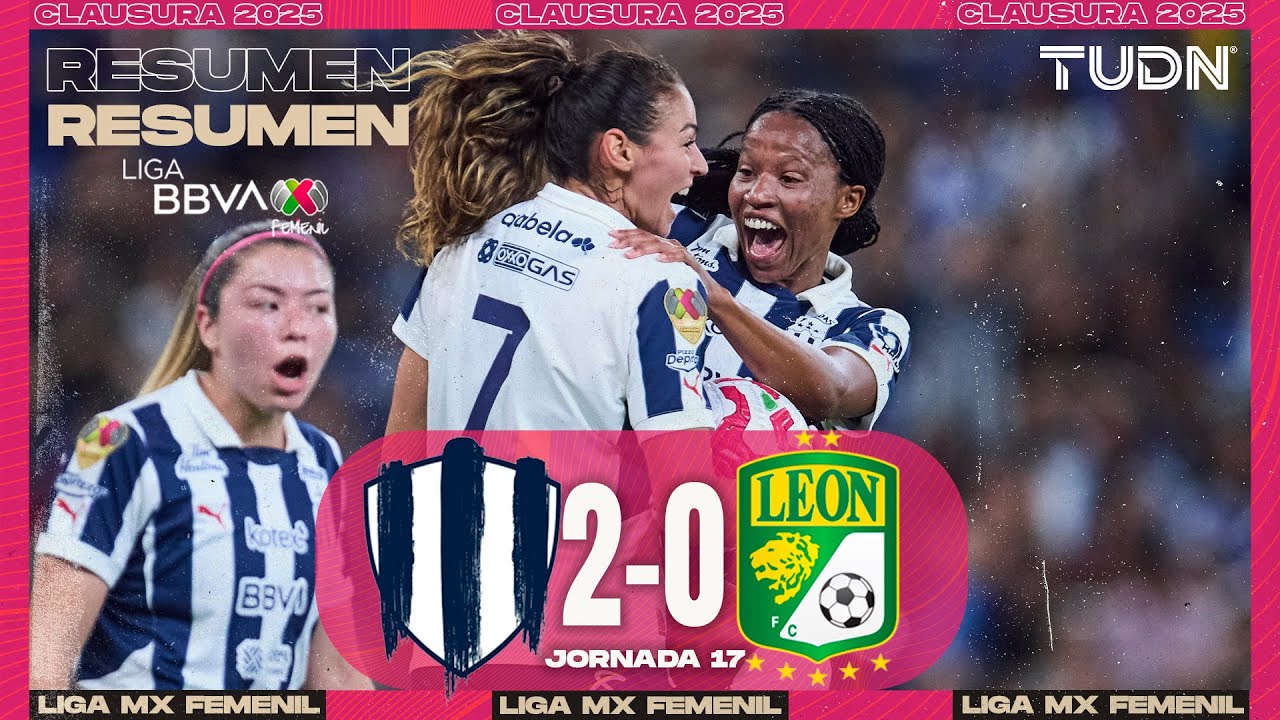 Resumen y goles | Monterrey 2-0 León | Liga MX Femenil - Jornada 17 CL 2025 | TUDN