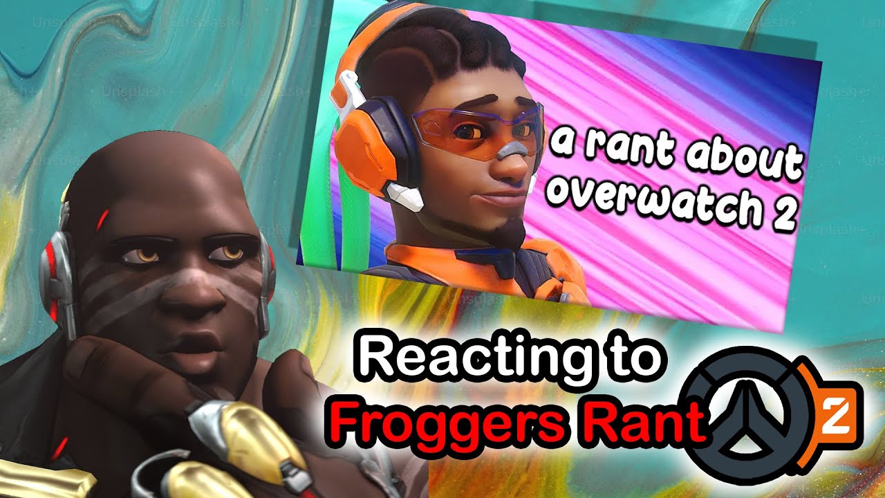 Reacting to Froggers Rant Overwatch 2