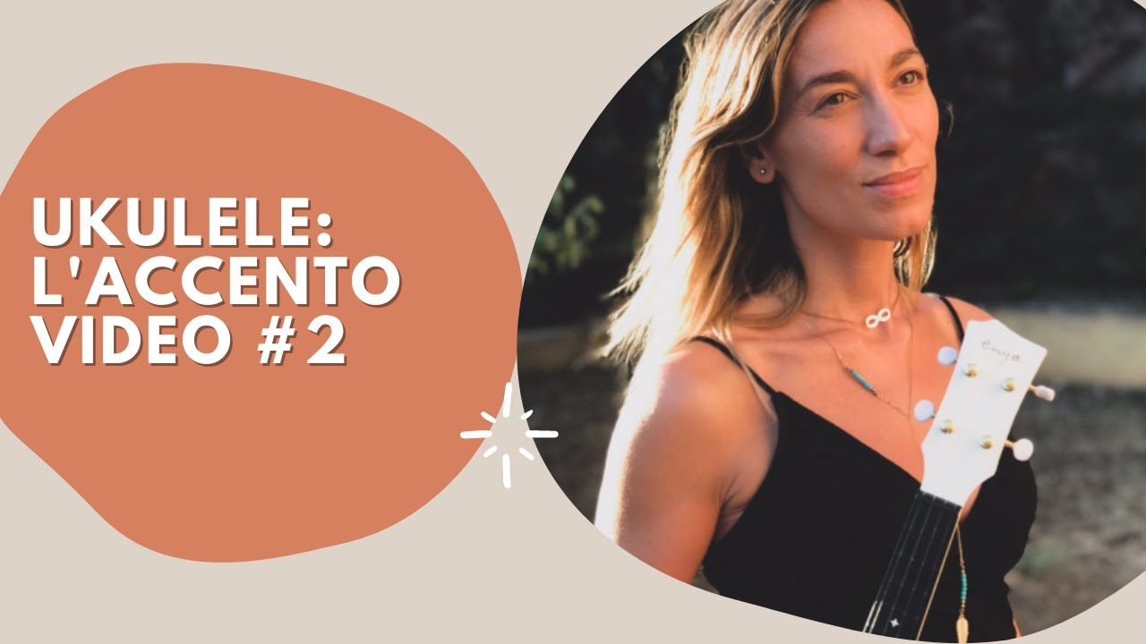 UKULELE: Ritmica per principianti - L’ACCENTO - Video #2