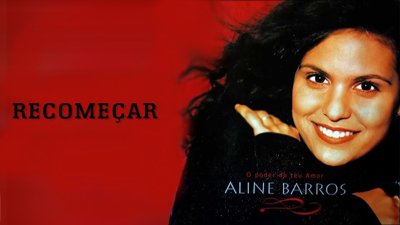 Recomeçar | CD O Poder do Teu Amor | Aline Barros