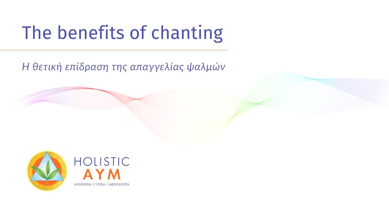 The benefits of #chanting | Vaidya Asvin Barot & Dr Nikolaos Kostopoulos
