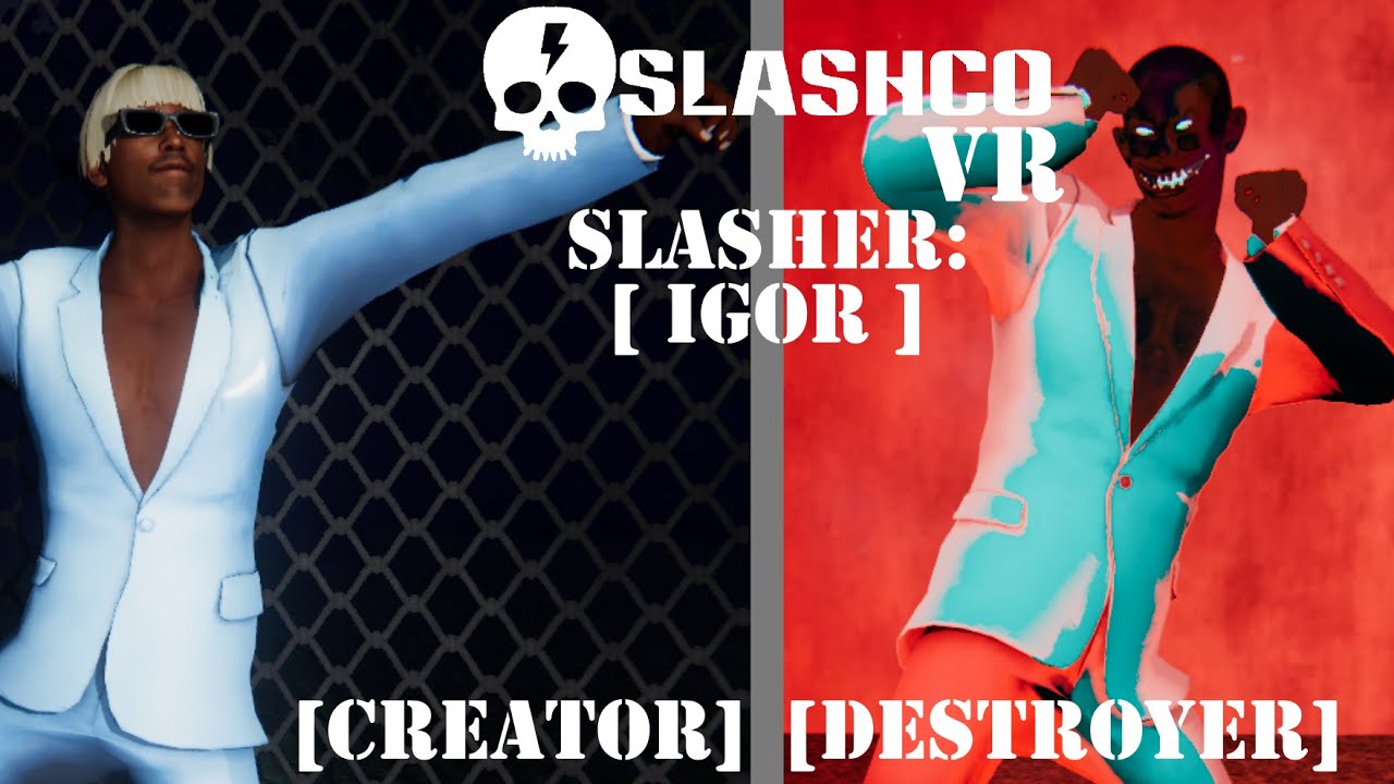 VRChat | SlashCo VR | Slasher: IGOR