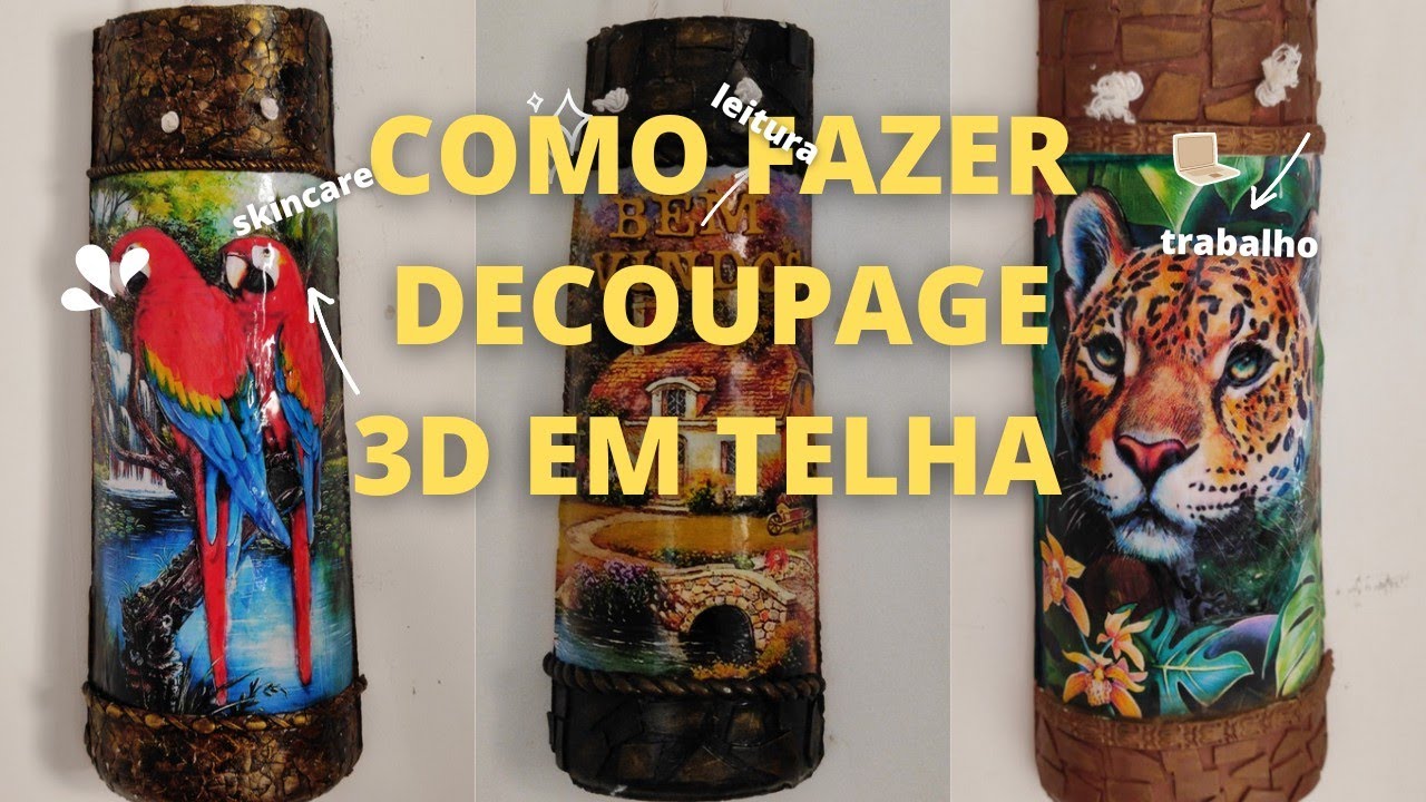 DIY COMO FAZER DECUPAGEM 3D EM TELHA MUITO LINDA