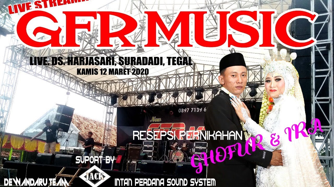NEW '' GFR MUSIC '' LIVE HARJASARI SURADADI TEGAL
