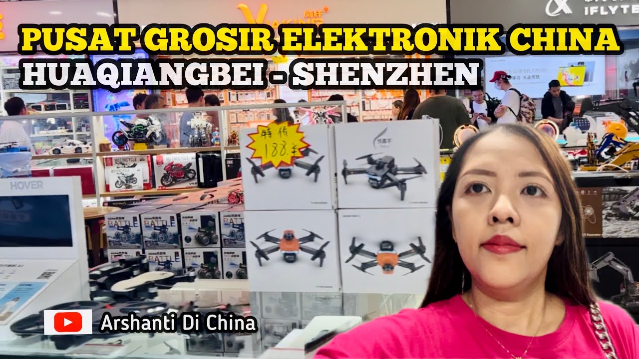 PERJALANAN KE SHENZHEN GUIDE KLIEN INDONESIA KE PUSAT GROSIR ELEKTRONIK CHINA |HUAQIANGBEI-SHENZHEN
