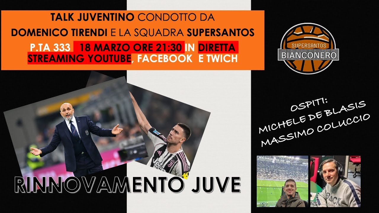 SUPERSANTOS BIANCONERO PUNTATA N. 333 “RINNOVAMENTO JUVE”