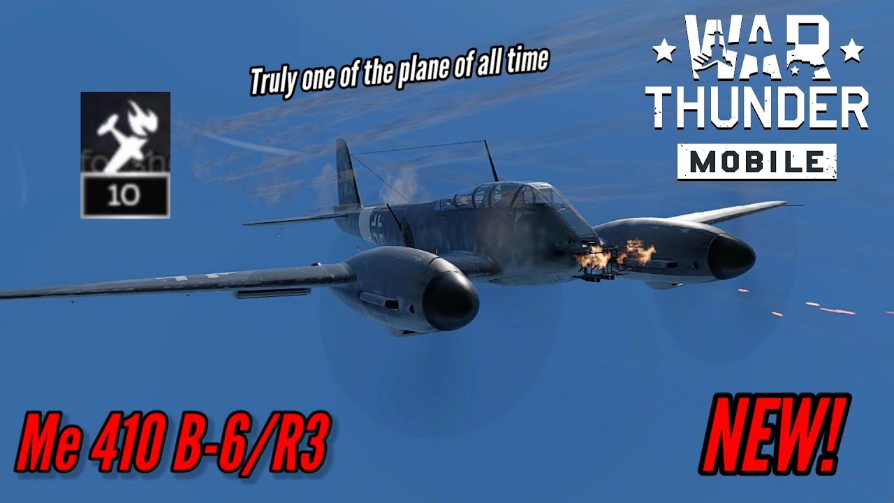 NEW! Me 410 B-6/R3: Pretty average (10 kills) - War Thunder Mobile
