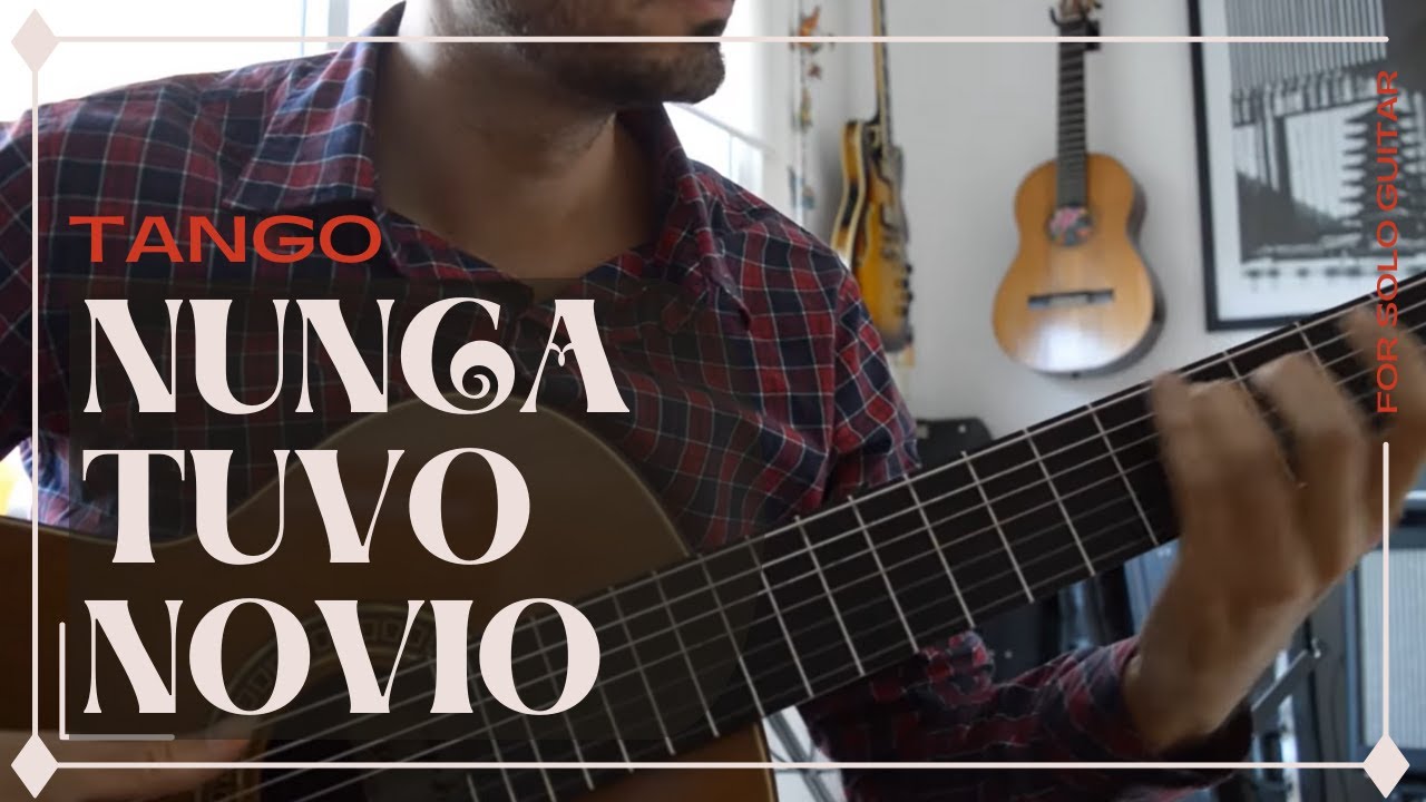 Nunca tuvo Novio (Tango en GUITARRA) - Matías Tozzola