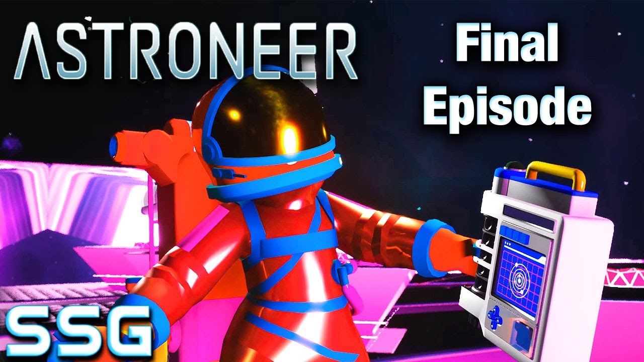 ASTRONEER Final Episode 23 SeeShellGaming