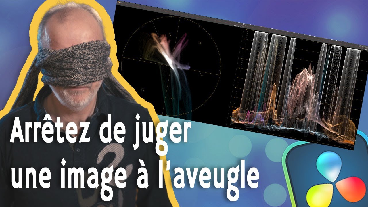 Les scopes, pour ne plus étalonner à l'aveugle⎟Tuto DaVinci Resolve