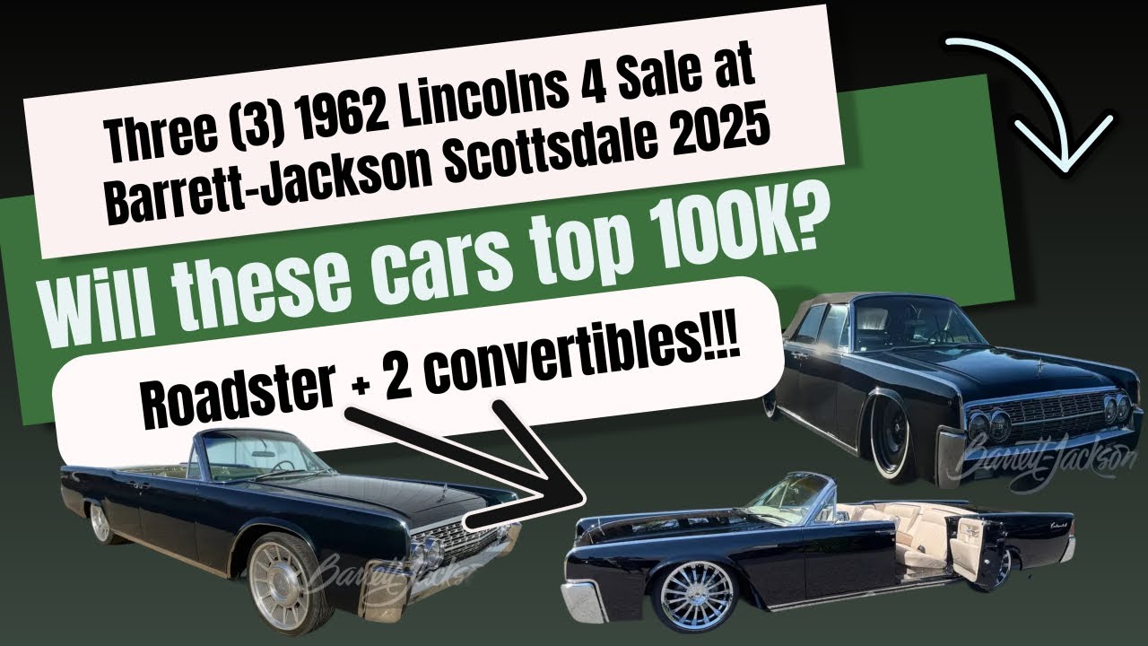 Three (3) 1962 Lincoln Continentals (Roadster & 2 Verts) - Barrett-Jackson Scottsdale 2025