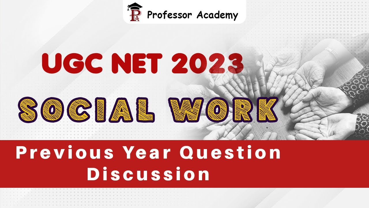 UGC NET Dec.2023 | Social Work - PYQ's & Discussion