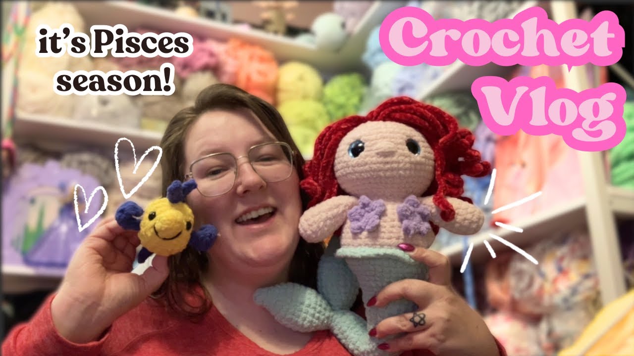 Crochet Vlog | making a mermaid for Pisces season 🧜‍♀️