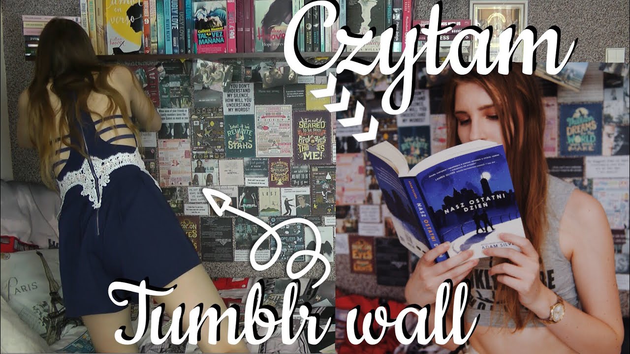 Robię tumblr wall i czytam 