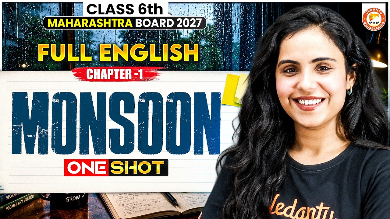 Monsoon Class 6th One Shot | Class 6 Full English Chapter 1 MH Board 2027 | By Bhumika Mam