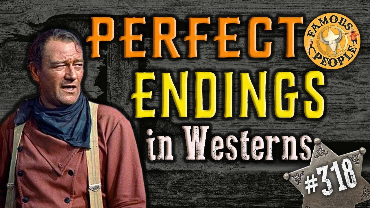 Perfect Endings in Westerns