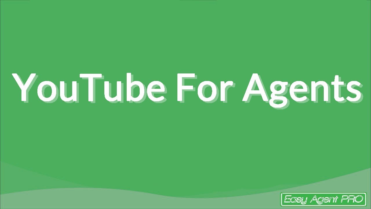 YouTube For Agents