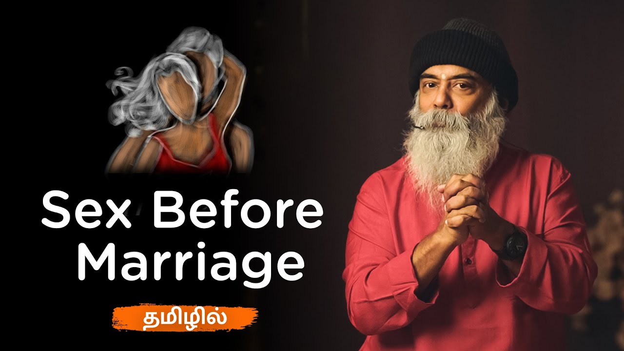 Sex Before Marriage (Tamil) | Guru Mithreshiva | Ulchemy